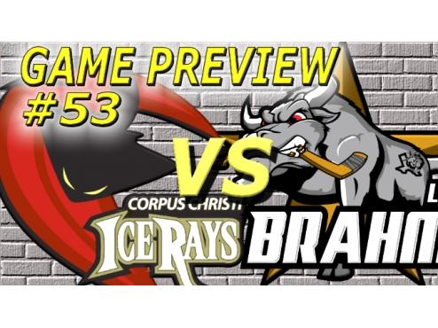 GAME PREVIEW #53: @ LONE STAR BRAHMAS