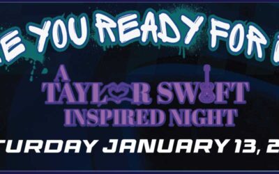 “ARE YOU READY FOR IT?” – A TAYLOR SWIFT INSPIRED THEME NIGHT SET FOR JANUARY 13