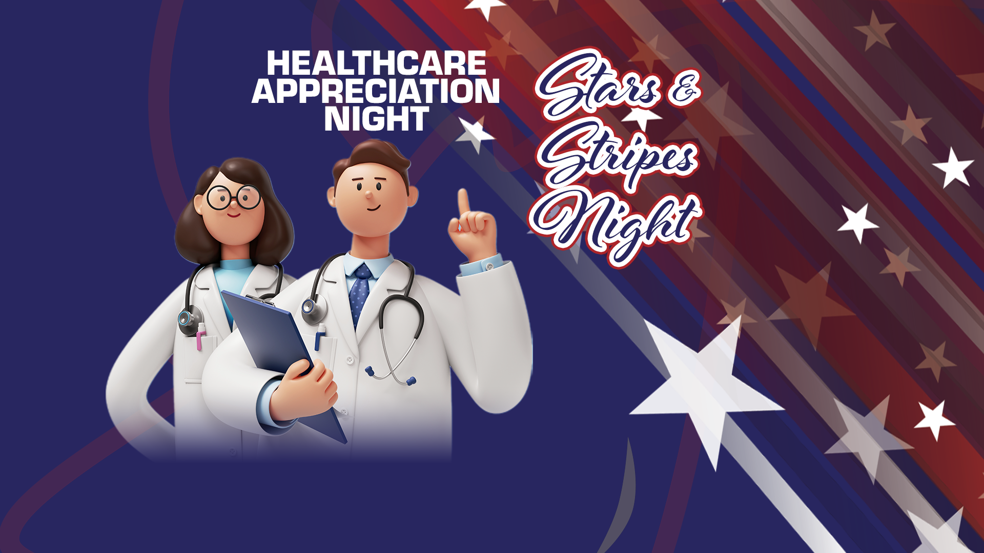 Healthcare Appreciation Night, Stars & Stripes Night Healthcare Appreciation Night, Stars & Stripes Night
